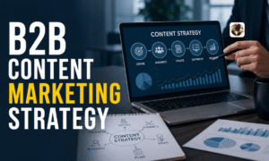 b2b content marketing strategy